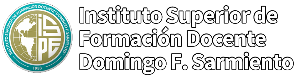 Instituto Superior de Formación Docente – Domingo F. Sarmiento